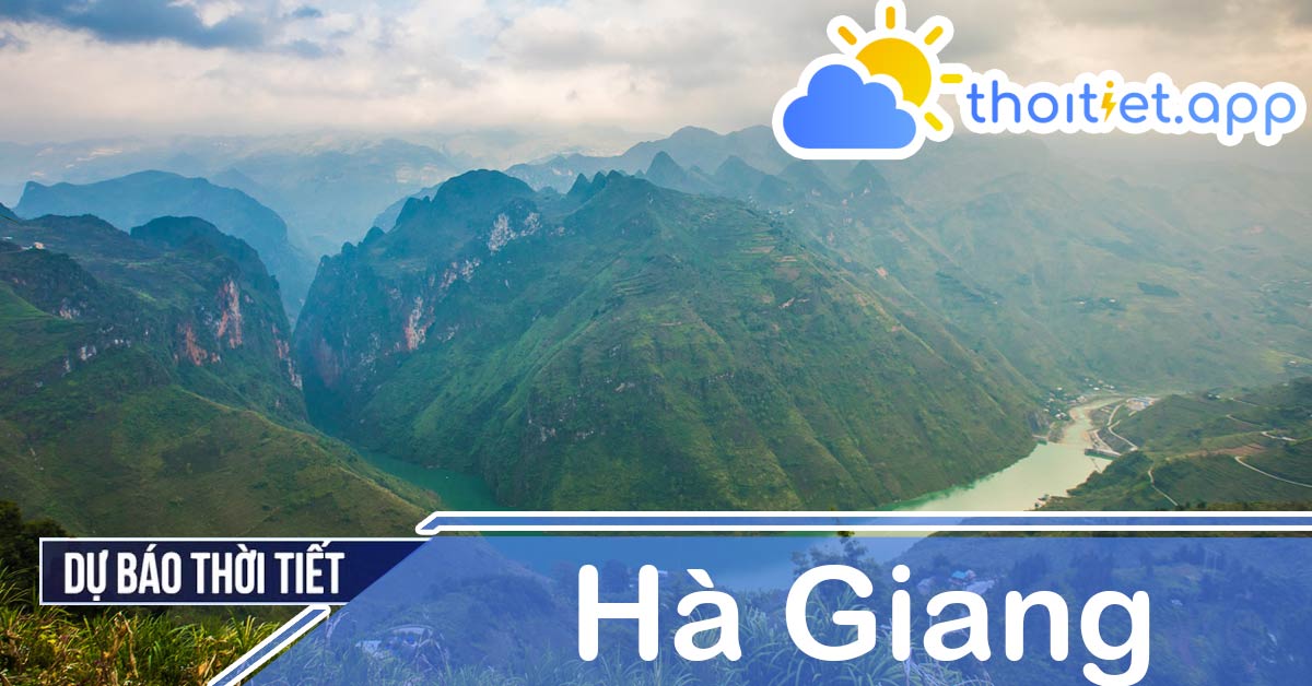 Dự báo thời tiết Hà Giang