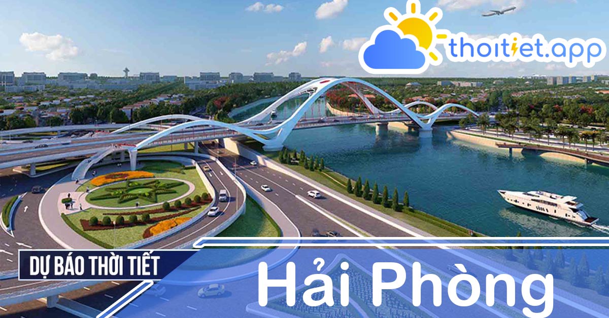 Dự báo thời tiết Hải Phòng