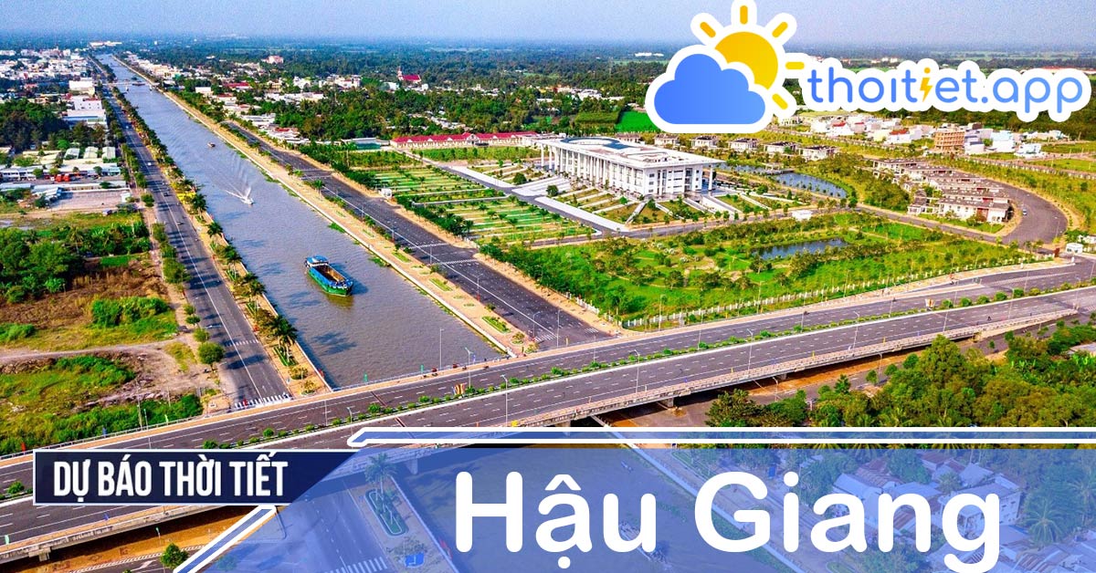 Dự báo thời tiết Hậu Giang